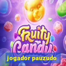 jogador pauzudo